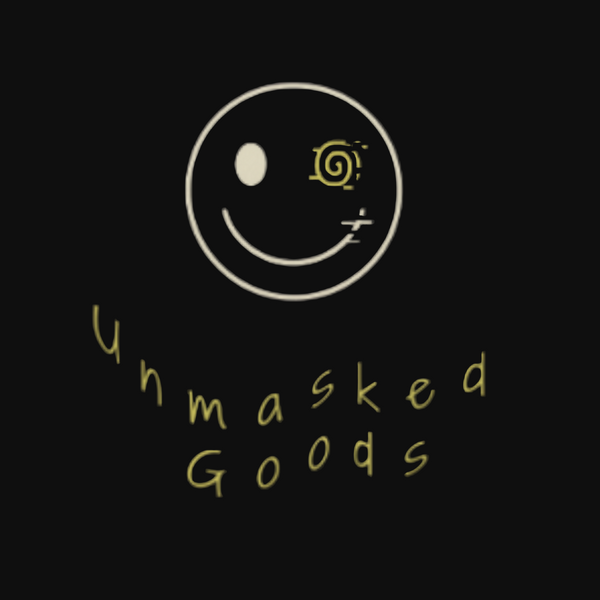 Unmasked Goods